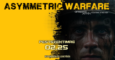 Asymmetric Warfare - petszentimre 2.25.